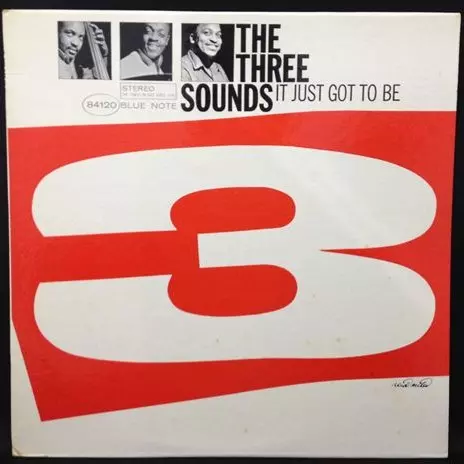 It Just Got To Be/THREE SOUNDS/スリー・サウンズ｜JAZZ｜ディスク