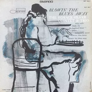 BLOWIN' THE BLUES AWAY/HORACE SILVER/ホレス・シルバー｜JAZZ