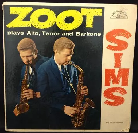 Zoot Sims Plays Alto,Tenor And Baritone&frasl;ZOOT SIMS&frasl;ズート・シムズ