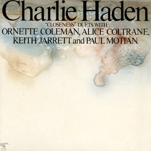 CHARLIE HADEN / チャーリー・ヘイデン / Closeness / クロースネス