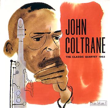 JOHN COLTRANE / ジョン・コルトレーン / The Classic Quartet 1963 / ザ・クラッシックカルテット1963