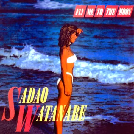 Fly Me To The Moon / フライ・ミー・トゥ・ザ・ムーン /SADAO