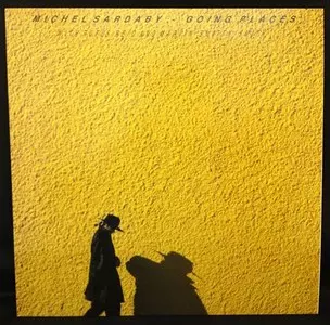 MICHEL SARDABY / ミシェル・サルダビー / Going Places 