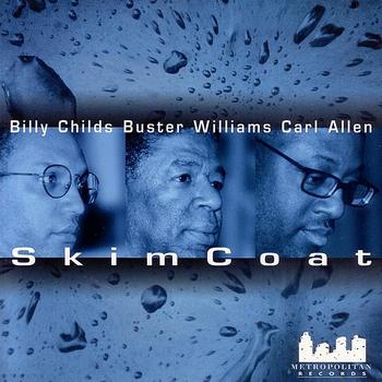 BILLY CHILDS / ビリー・チャイルズ / Skim Coat