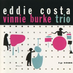 EDDIE COSTA / エディ・コスタ / The Eddie Costa Vinnie Burke Trio 