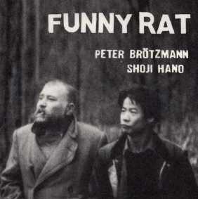 PETER BROTZMANN / ペーター・ブロッツマン / Funny Rat