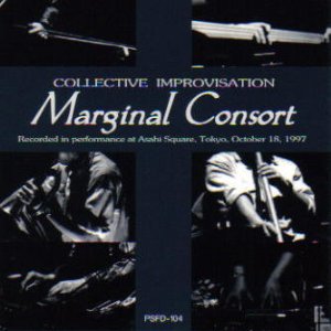 MARGINAL CONSORT / マージナル・コンソート / Collective Improvisation / 集団即興