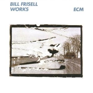 BILL FRISELL / ビル・フリゼール / Works