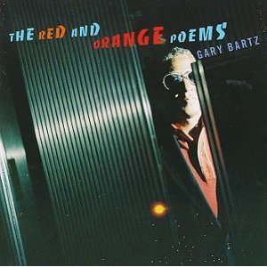 GARY BARTZ / ゲイリー・バーツ / Red & Orange Poems
