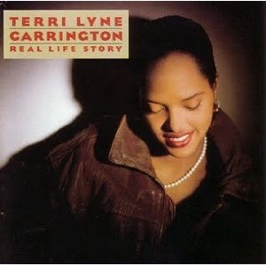 TERRI LYNE CARRINGTON / テリ・リン・キャリントン / Real Life Story / リアル・ライフ・ストーリー