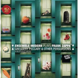 ENSEMBLE MODERN / アンサンブル・モデルン / Frank Zappa: Greggery Peccary & Other Persuasions 