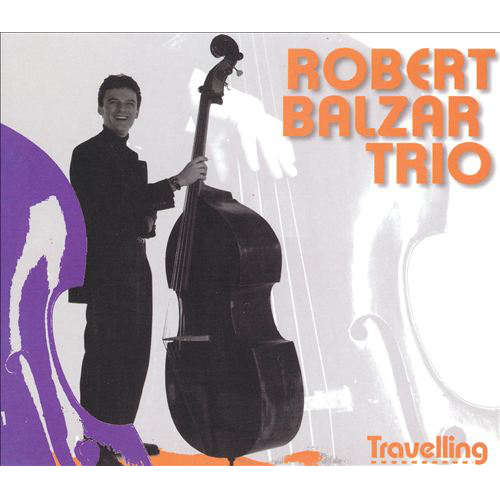 ROBERT BALZAR / ロバート・バルザー / Travelling 