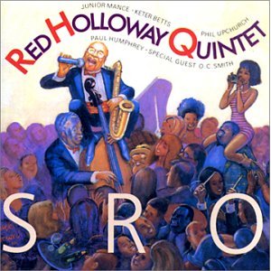 RED HOLLOWAY / レッド・ホロウェイ / Standing Room Only