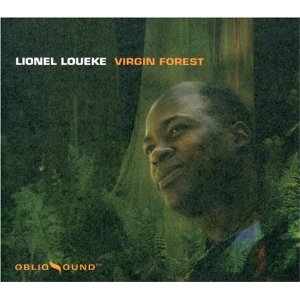 LIONEL LOUKE / リオーネル・ルエケ / Virgin Forest