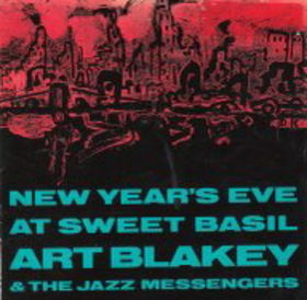 ART BLAKEY / アート・ブレイキー / New Year's Eve At Sweet Basil 
