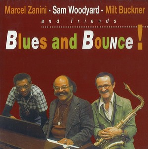 MILT BUCKNER / ミルト・バックナー / Blues And Bounce! 