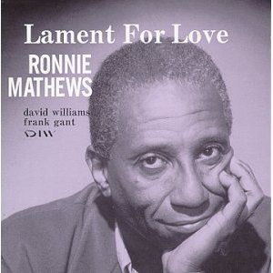 RONNIE MATHEWS / ロニー・マシューズ / Lament For Love / ラメント・フォー・ラヴ 