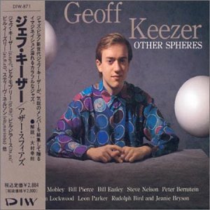 GEOFF KEEZER / ジェフ・キーザー / Other Spheres / アザー・スフィアズ 