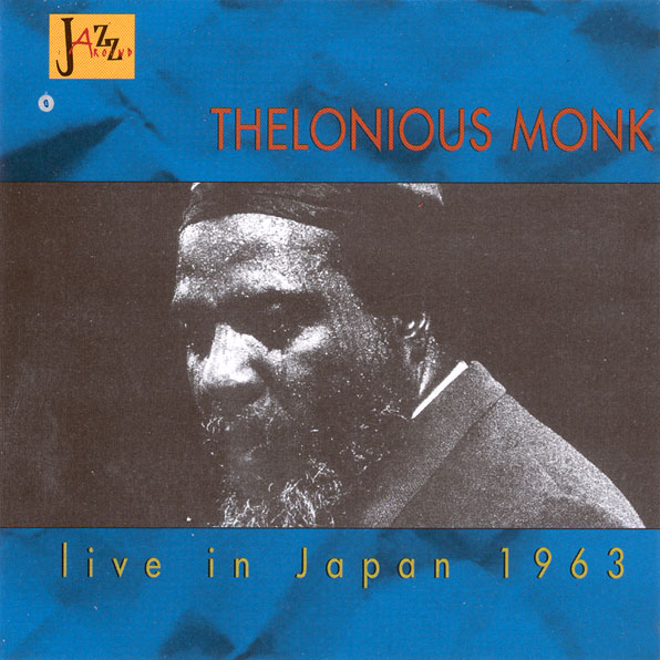 THELONIOUS MONK / セロニアス・モンク / Live in Japan 1963 