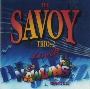 SAVOY TRIO / サヴォイ・トリオ / Live At Nawlin's Grill