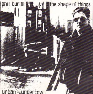 PHIL BURLIN / フィル・バーリン / Urban Undertow 