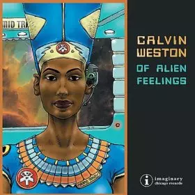GRANT CALVIN WESTON / グラント・カルヴィン・ウェストン / Of Alien Feelings