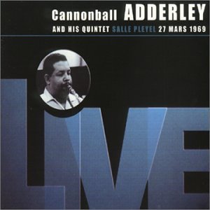 CANNONBALL ADDERLEY / キャノンボール・アダレイ / Salle  Pleyel 27 Mars 1969