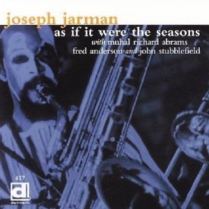 JOSEPH JARMAN / ジョセフ・ジャーマン / As If It Were the Seasons