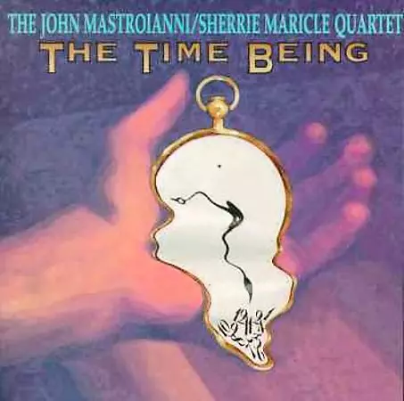 JOHN MASTROIANNI / Time Being