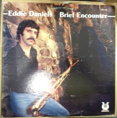 EDDIE DANIELS / エディ・ダニエルズ / Brief Encounter(LP)