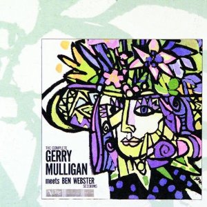 GERRY MULLIGAN / ジェリー・マリガン / The Complete Gerry Mulligan Meets Ben Webster(2CD)
