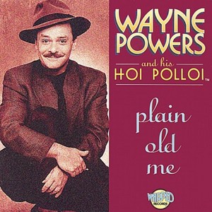 WAYNE POWERS / ウェイン・パワーズ / Plain Old Me