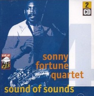 SONNY FORTUNE / ソニー・フォーチュン / Sound of Sounds (2CD)