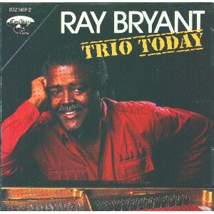 RAY BRYANT / レイ・ブライアント / Trio Today 