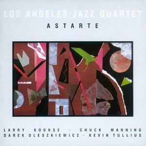 Astarte/LOS ANGELES JAZZ QUARTET｜JAZZ｜ディスクユニオン･オンラインショップ｜diskunion net