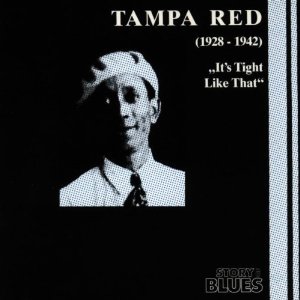 TAMPA RED / タンパ・レッド / 1928-42
