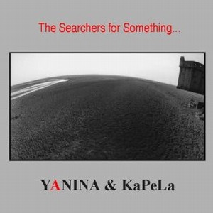 YANINA / The Searchers for Something