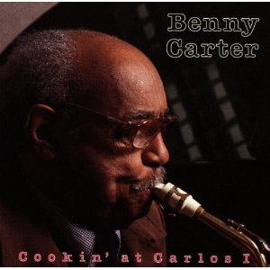 BENNY CARTER / ベニー・カーター / Cookin at Carlos 1