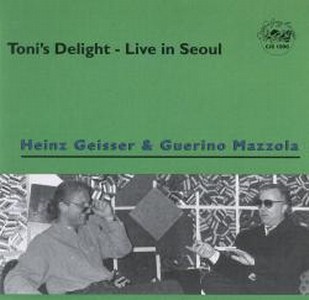 GUERINO MAZZOLA / Toni's Delight: Live in Seoul 