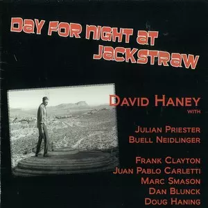 DAVID HANEY / デヴィッド・ハニー / Day For Night By Jackstraw