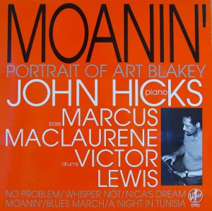 Moanin / モーニン(LP)/JOHN HICKS/ジョン・ヒックス｜JAZZ｜ディスク 