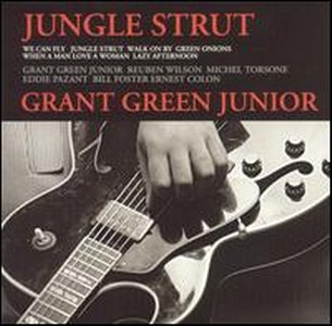 GRANT GREEN JR. / グラント・グリーンJr. / ジャングル・ストラット(LP/180G)