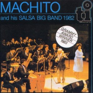 MACHITO / マチート / And His Salsa Big Band'82