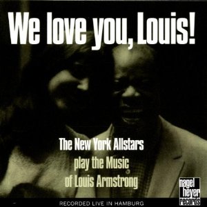 NEW YORK ALLSTARS / ニューヨーク・オールスターズ / We Love You,Louis!