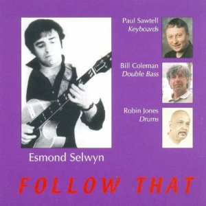 ESMOND SELWYN / Follow That 