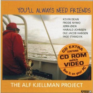 ALF KJELLMAN / You'll Always Need Friends