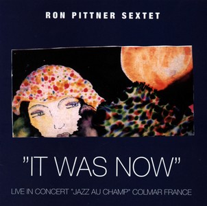RON PITTNER / It Was Now 