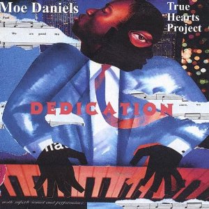 MOE DANIELS / Dedication