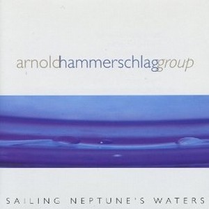 ARNOLD HAMMERSCHLAG / Sailing Neptune's Waters