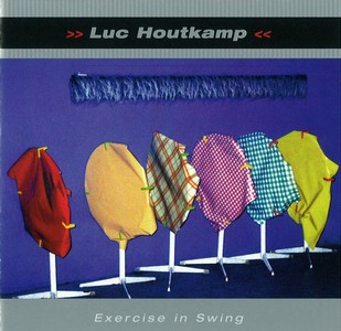 LUC HOUTKAMP / Exercise In Swing 